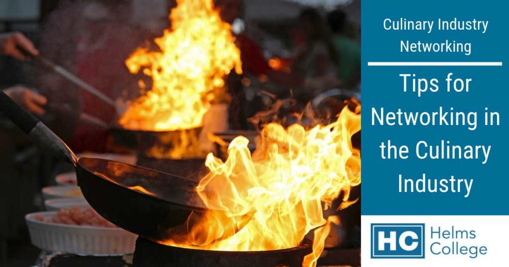 Culinary Industry Networking Tips from Helms College